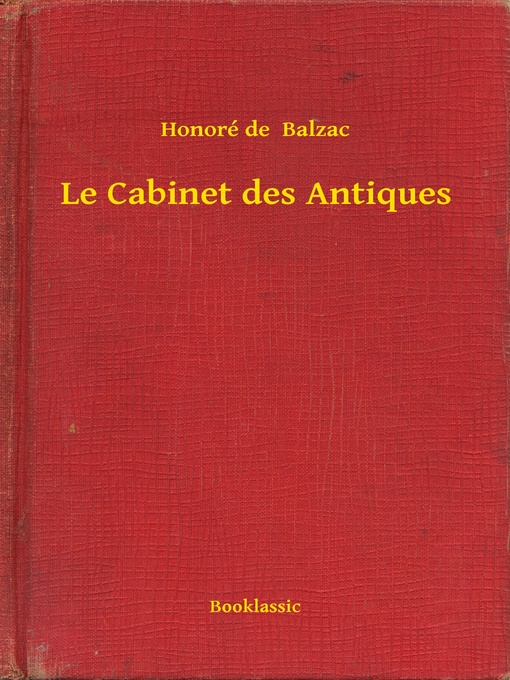 Title details for Le Cabinet des Antiques by Honoré de  Balzac - Available